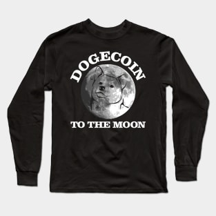 dogecoin to the moon funny crypto quote gift Long Sleeve T-Shirt